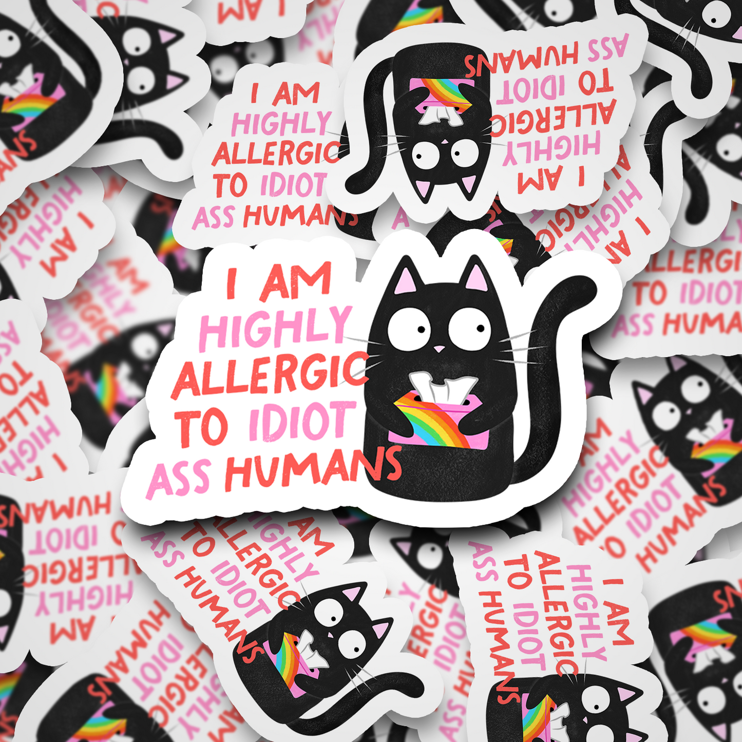 Allergic To Idiot Humans