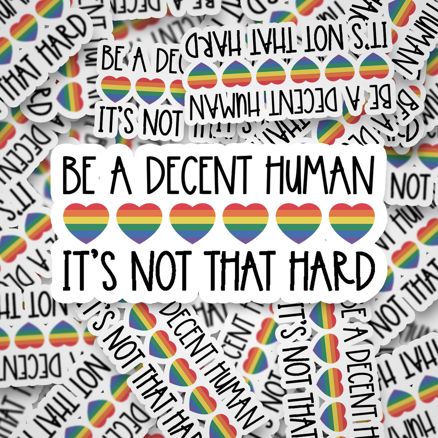 be a decent human