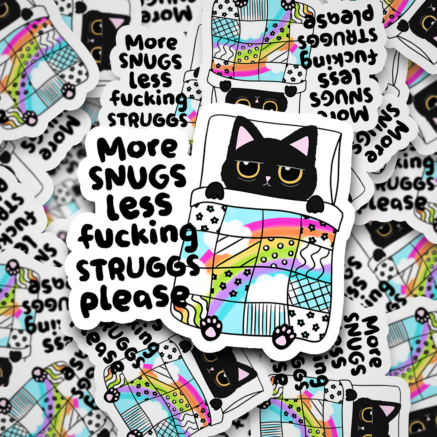 more snugs less struggs