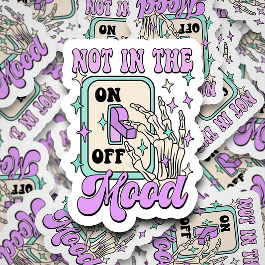 not in the mood