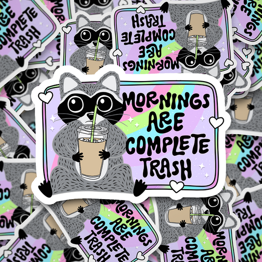 mornings are trash