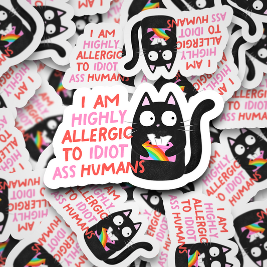 Allergic To Idiot Humans