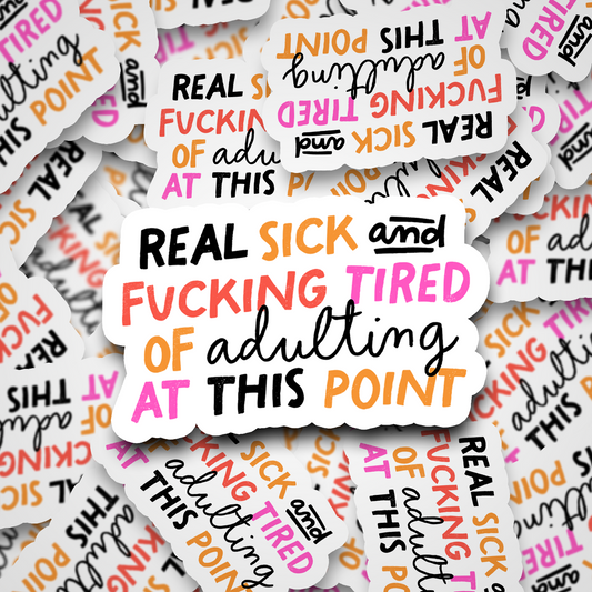 tired of adulting