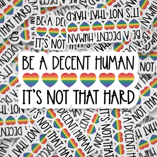 be a decent human