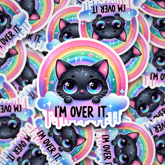 over it