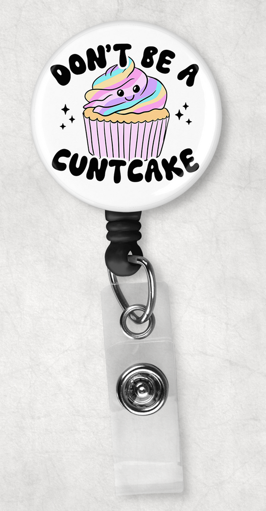 don't be a cuntcake