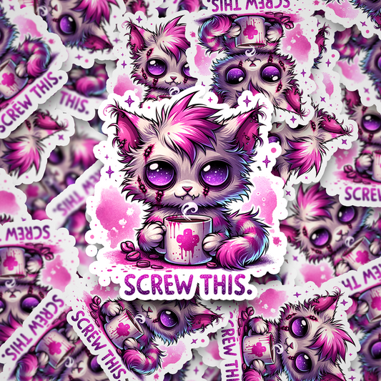 screw this