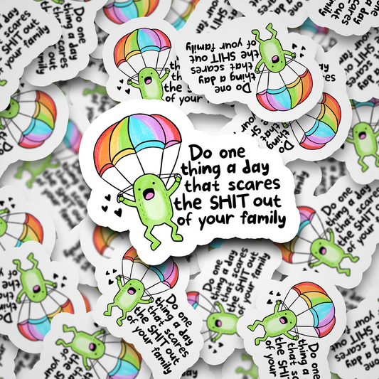 do one thing a day that scares your family