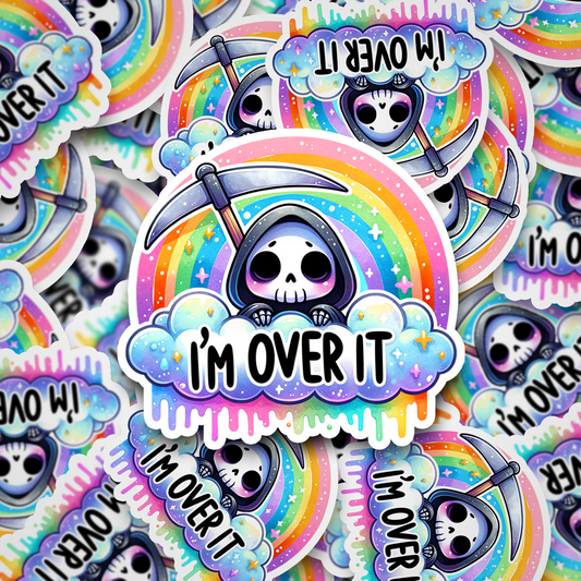 over it