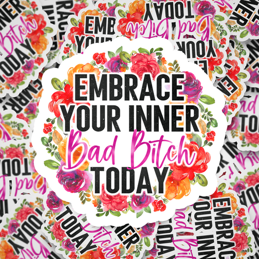 embrace your inner bad bitch