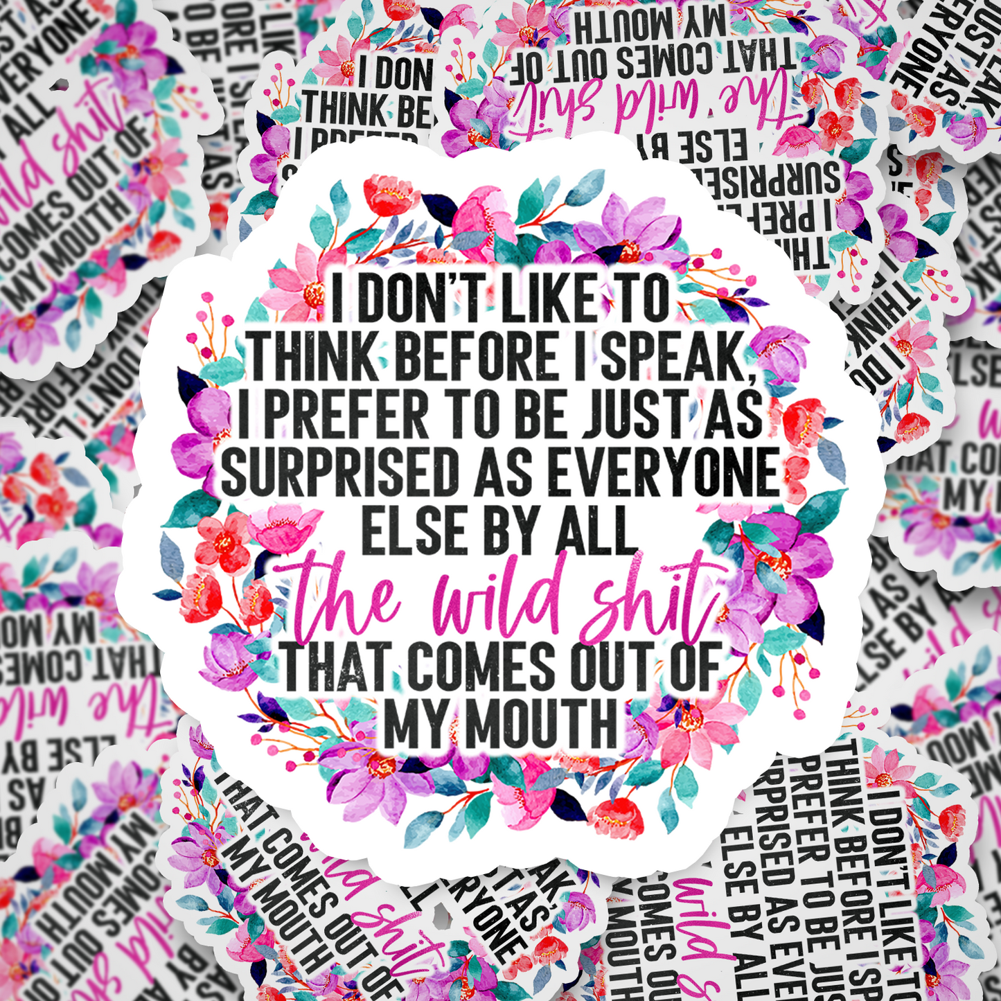 i don't like to think before i speak