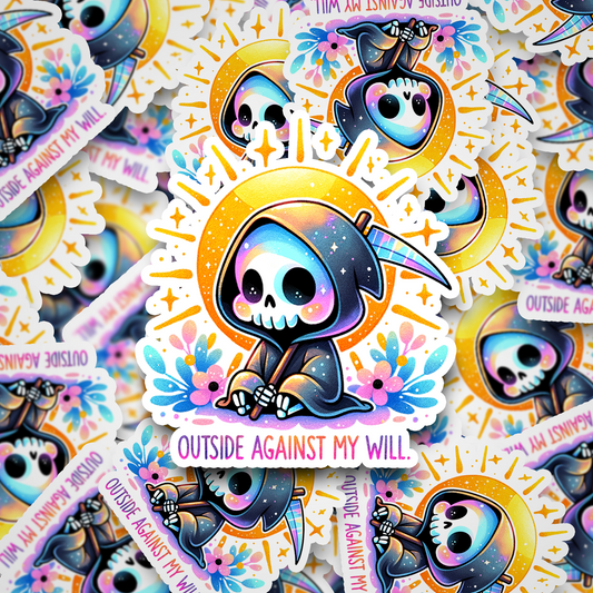 outside against my will