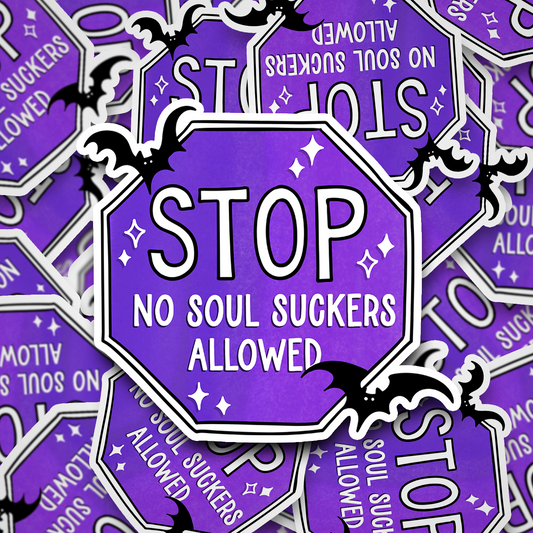 no soul suckers