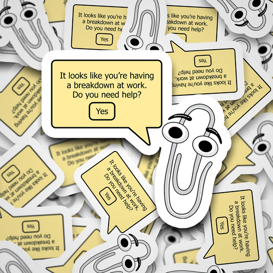 clippy mental breakdown