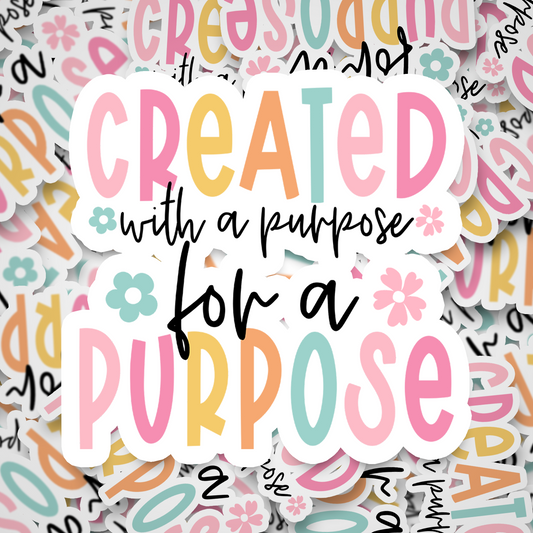 created for a purpose