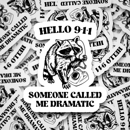 someone called me dramatic